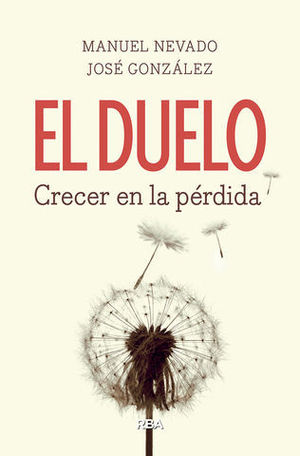 EL DUELO. CRECER EL LA PRDIDA.