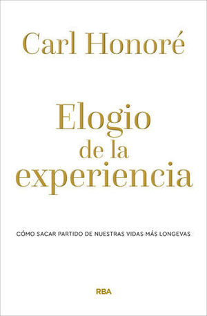 ELOGIO DE LA EXPERIENCIA