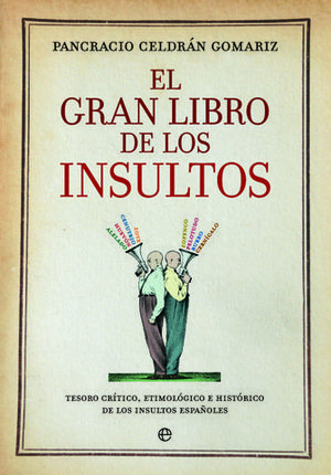 EL GRAN LIBRO DE LOS INSULTOS ED. 15 ANIVERSARIO
