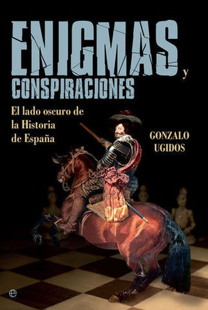ENIGMAS Y CONSPIRACIONES / EL LADO OSCURO DE LA HISTORIA