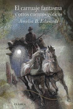 CARRUAJE FANTASMA Y OTROS CUENTOS G�TICOS, EL