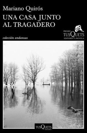 UNA CASA JUNTO AL TRAGADERO  ( PREMIO TUSQUET 2017 )