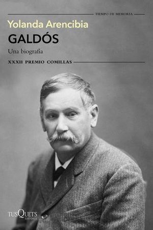 GALDOS.  UNA  BIOGRAFIA PREMIO COMILLAS 2020