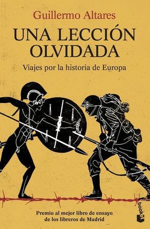 UNA LECCION OLVIDADA.  VIAJES POR LA HISTORIA DE EUROPA
