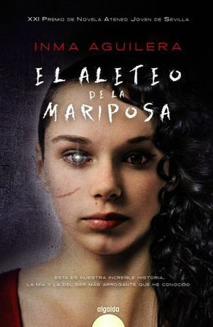 EL ALETEO DE LA MARIPOSA (XXI PREMIO ATENEO JOVEN DE SEVILLA)