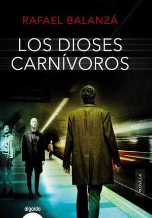 LOS DIOSES CARNIVOROS