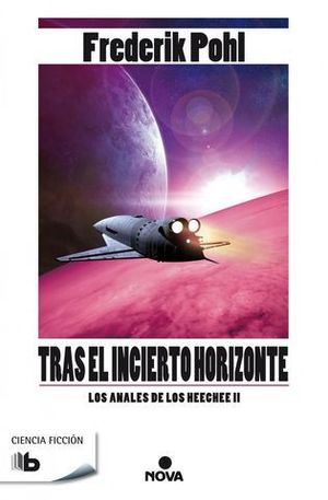TRAS EL INCIERTO HORIZONTE.  LOS ANALES DE LOS HEECHEE II