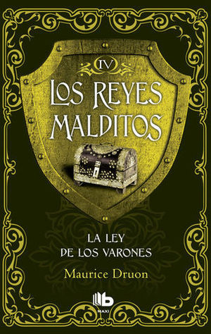 LOS REYES MALDITOS 4.  LA LEY DE LOS VARONES
