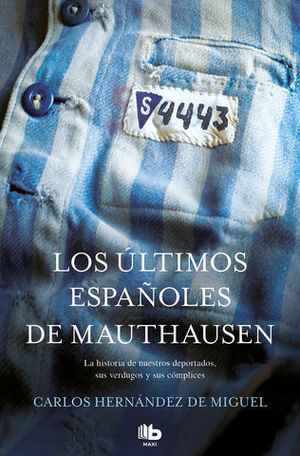 LOS LTIMOS ESPAOLES DE MAUTHAUSEN ED. 2019