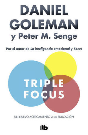 TRIPLE FOCUS. UN NUEVO ACERCAMIENTO A LA EDUCACI�N