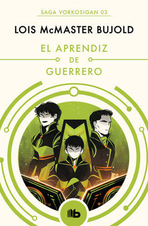 EL APRENDIZ DE GUERRERO.  SERIE VORKOSIGAN 3