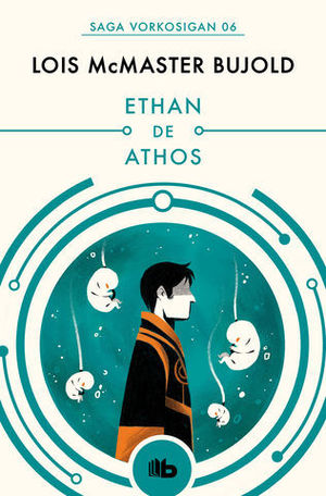 ETHAN DE ATHOS.  SERIE VORKOSIGAN 2