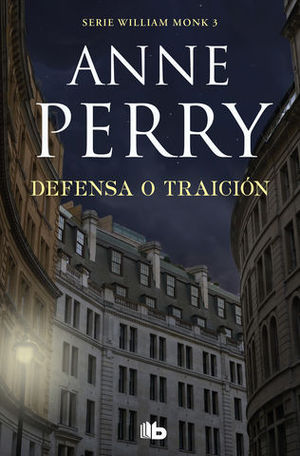 DEFENSA O TRAICION ( WILLIAM MONK 3 )