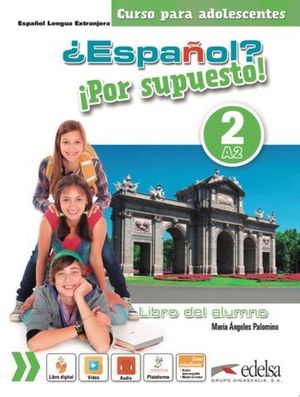 ESPAOL POR SUPUESTO 2  . A.2 LIBRO ALUMNO