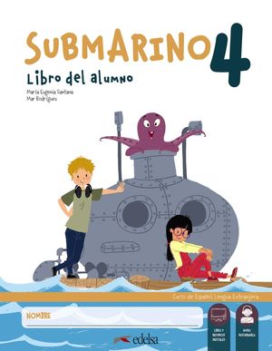 SUBMARINO 4.  LIBRO DEL ALUMNO + ACTIVIDADES