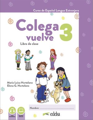 COLEGA VUELVE 3  ( LIBRO + EJERCICIOS )