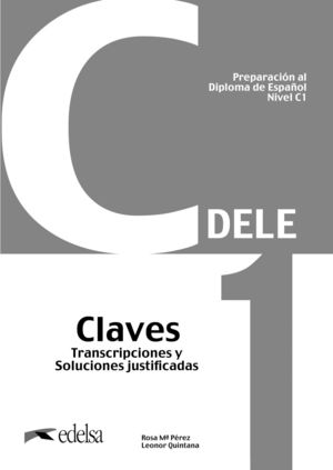 DELE C1. CUADERNO CLAVES,SOLUCIONES Y TRANSCRIPCIONES