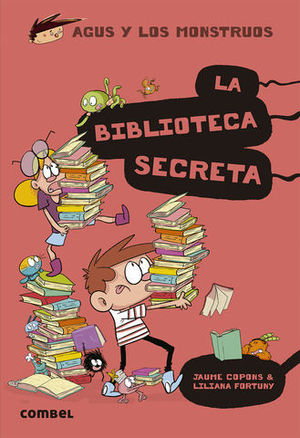 AGUS Y LOS MONSTRUOS.  LA BIBLIOTECA SECRETA