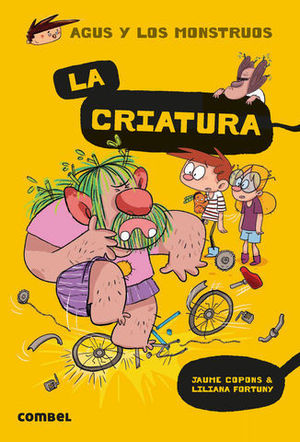 AGUS Y LOS MONSTRUOS.  LA CRIATURA