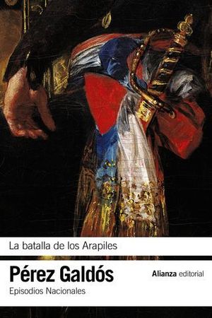 LA BATALLA DE LOS ARAPILES. EPISODIOS NACIONALES, 10 / PRIMERA SERIE