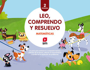 MATEMATICAS:  LEO, COMPRENDO Y RESUELVO 2 EP  ED. 2018