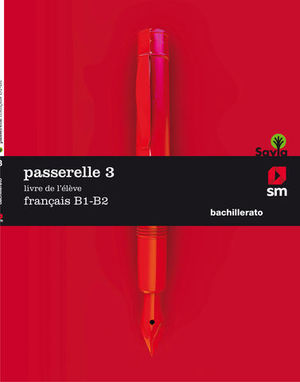 PASSARELLE 3  1 BACHILLER B1 - B2  LIVRE  ED. 2018