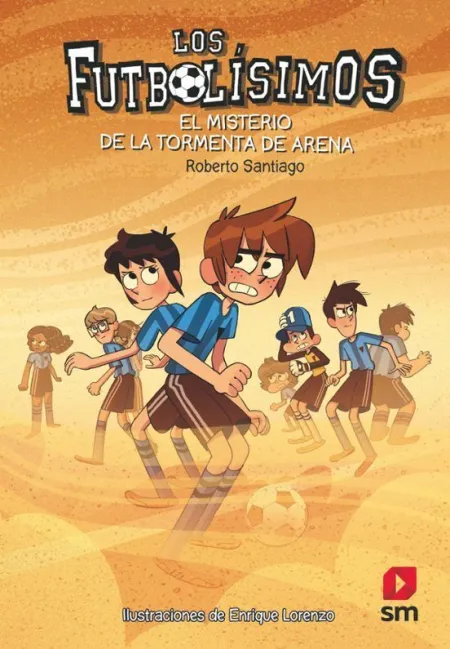 Los Futbolisimos 14. El Misterio de la Tormenta de Arena