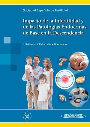 IMPACTO DE LA INFERTILIDAD Y DE LAS PATOLOGAS ENDOCRINAS DE BASE EN LA DESCENDE