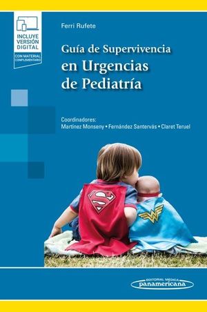 GUÍA DE SUPERVIVENCIA EN URGENCIAS DE PEDIATRÍA (+E-BOOK)