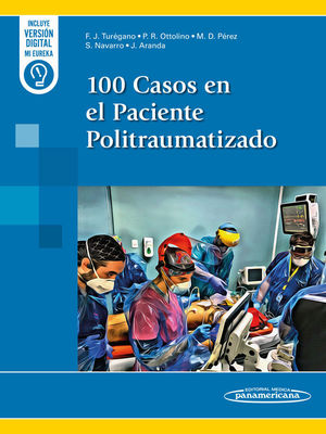 100 CASOS EN EL PACIENTE POLITRAUMATIZADO
