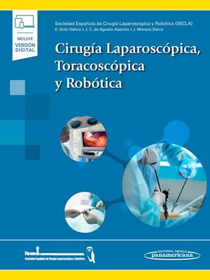 CIRUGA LAPAROSCPICA, TORACOSCPICA Y ROBTICA + E-BOOK