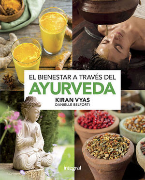 EL BIENESTAR A TRAVES DEL AYURVEDA