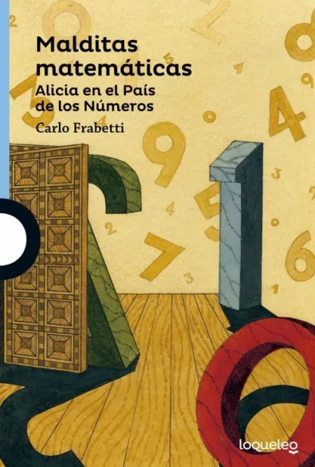 Malditas Matematicas Alicia en el Pais de los Numeros