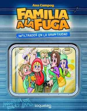 Familia a la Fuga 2. Infiltrados en la Gran Ciudad