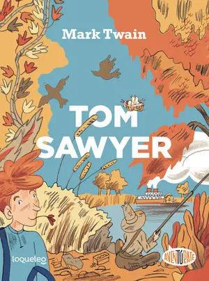 Tom Sawyer ( Loqueleo )