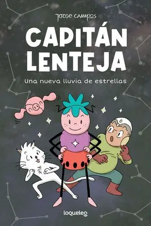 Capitan Lenteja 2, una Nueva Lluvia de Estrellas