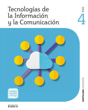 TECNOLOGIAS DE LA INFORMACION Y LA COMUNICACION 4 ESO SABER HACER CONTIGO