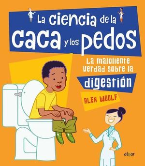 LA CIENCIA DE LA CACA Y LOS PEDOS / LA MALOLIENTE VERDAD