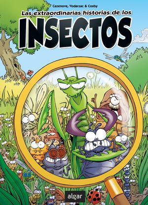 LAS EXTRAORIDNARIAS HISTORIAS DE LOS INSECTOS