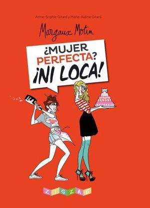 MUJER PERFECTA ? � NI LOCA !
