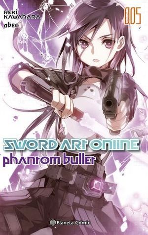 SWORD ART ONLINE PHATOM BULLET 3(LA NOVELA)