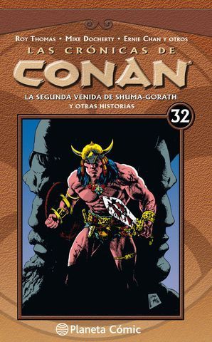 CRNICAS DE CONAN N 32/34. LA SEGUNDA VENIDA DE SHUMA-GORATH Y OTRAS