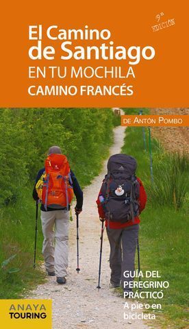 EL CAMINO DE SANTIAGO EN TU MOCHILA.  CAMINO FRANCES  ED. 2019