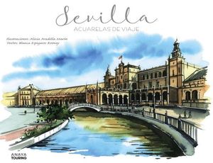 SEVILLA.  ACUARELAS DE VIAJE