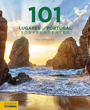 101 DESTINOS DE PORTUGAL SORPRENDENTES