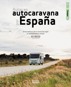 RUTAS EN AUTOCARAVANA POR ESPAA