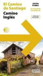 El Camino de Santiago Camino Ingles