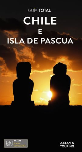CHILE Y LA ISLA DE PASCUA GUIA TOTAL 2024