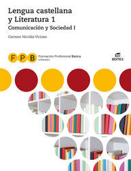 FPB  LENGUA CASTELLANA Y LITERATURA 1.  COMUNICACION Y SOCIEDAD 2018