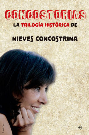 CONCOSTORIAS / LA TRILOGIA HISTORICA DE NIEVES